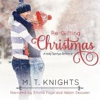 Re-Gifting Christmas: A Holly Springs Romance