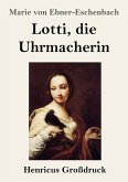 Lotti, die Uhrmacherin (Großdruck)