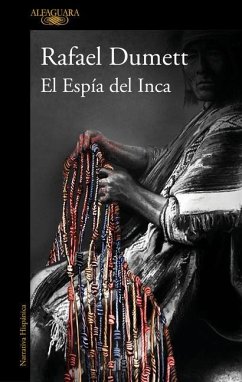 El Espía del Inca / The Inca's Spy - Dumett, Rafael