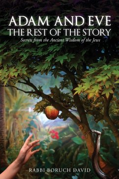 Adam and Eve: The Rest of the Story-Secrets from the Ancient Wisdom of the Jews - David, Rabbi Boruch