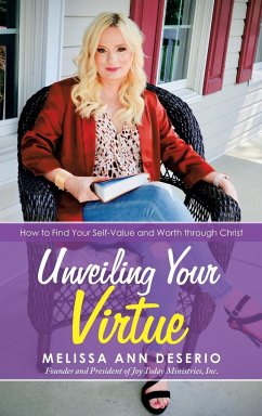 Unveiling Your Virtue - Deserio, Melissa Ann