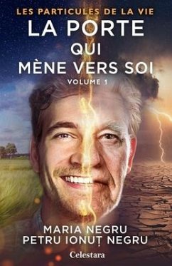 La porte qui mène vers soi (vol.1) - Negru, Ionut Petru