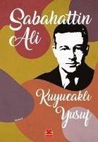 Kuyucakli Yusuf - Ali, Sabahattin