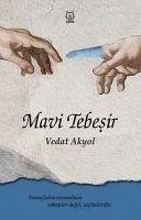 Mavi Tebesir - Akyol, Vedat