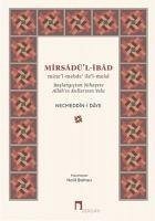 Mirsadül-Ibad - Daye, Necmeddin-i Mirsadül-Ibad - Daye, Necmeddin-i