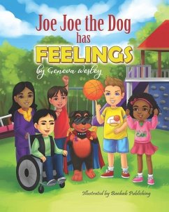 Joe Joe the Dog Has Feelings - Wesley, Geneva