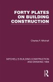 Forty Plates on Building Construction (eBook, ePUB)