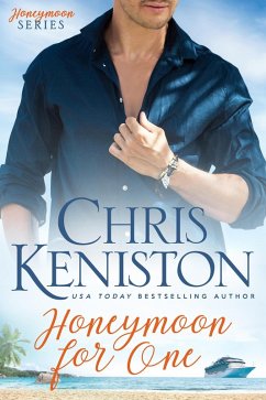 Honeymoon For One (eBook, ePUB) - Keniston, Chris