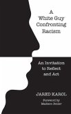 A White Guy Confronting Racism (eBook, ePUB)