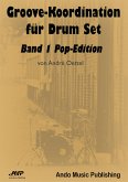 Groove-Koordination für Drum Set - Band 1 (eBook, PDF)