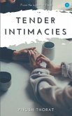 Tender Intimacies