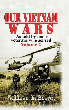 Our Vietnam Wars, Volume 2 - Brown, William F