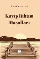 Kayip Rihtim Masallari Kayip Rihtim Masallari