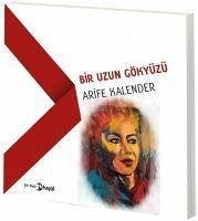 Bir Uzun Gökyüzü - Kalender, Arife