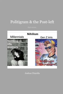 Politigram and the Post-left - Citarella, Joshua