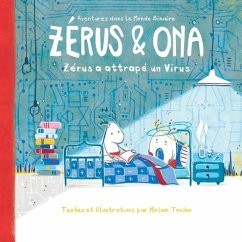 Zérus & Ona: Zérus a attrapé un Virus - Tocino, Miriam