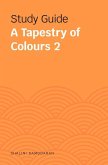 Study Guides: A Tapestry of Colours 2