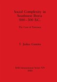 Social Complexity in Southwest Iberia 800-300 B.C.