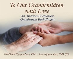 To Our Grandchildren With Love - Nguyen-Lam, Kimoanh