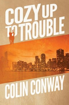 Cozy Up to Trouble - Conway, Colin