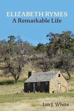 ELIZABETH RYMES - A Remarkable Life (eBook, ePUB) - White, Ian