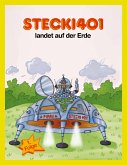 Stecki401 landet auf der Erde (eBook, ePUB)
