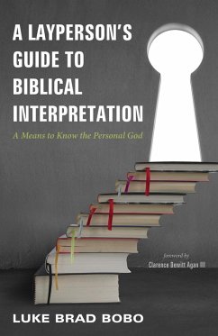 A Layperson's Guide to Biblical Interpretation (eBook, ePUB)