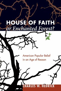 House of Faith or Enchanted Forest? (eBook, ePUB) - Hedrick, Charles W.