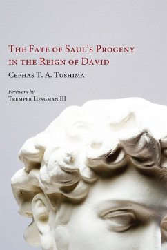 The Fate of Saul's Progeny in the Reign of David (eBook, ePUB) - Tushima, Cephas T. A.