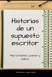 Historias de un supuesto escritor... - Bild 1