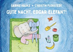 Gute Nacht, Edgar Elefant! (eBook, ePUB) - Hauke, Sabine
