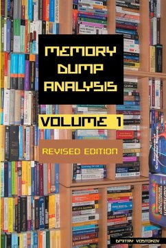 Memory Dump Analysis Anthology, Volume 1, Revised Edition - Vostokov, Dmitry; Software Diagnostics Institute