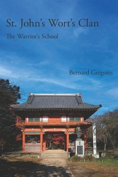 St. John's Wort's Clan: The Warrior's School - Grégoire, Bernard