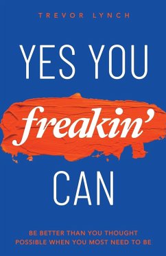 Yes You Freakin' Can - Lynch, Trevor