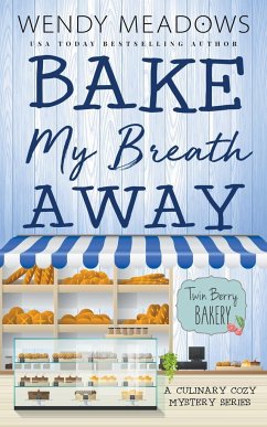 Bake My Breath Away - Meadows, Wendy