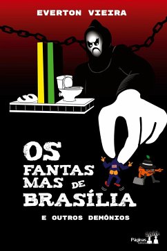 OS FANTASMAS DE BRASÍLIA E OUTROS DEMÔNIOS - Vieira, Everton