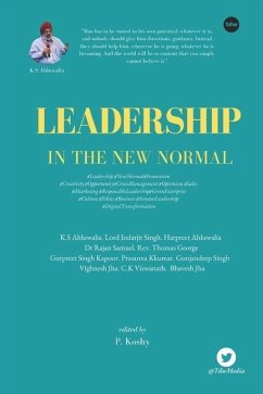 Leadership in the New Normal - Ahluwalia, K. S.; Singh, Lord Indarjit; Samuel, Rajan