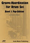 Groove-Koordination für Drum Set - Band 1 (eBook, ePUB)