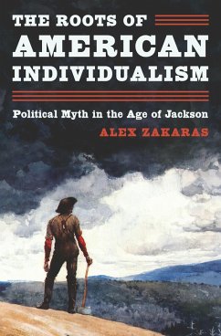The Roots of American Individualism (eBook, PDF) - Zakaras, Alex