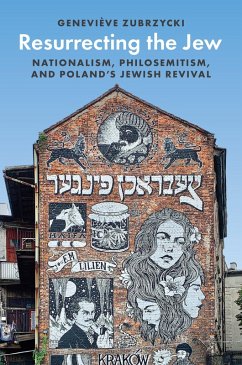 Resurrecting the Jew (eBook, ePUB) - Zubrzycki, Geneviève