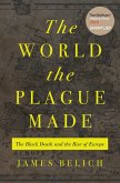 The World the Plague Made (eBook, ePUB)