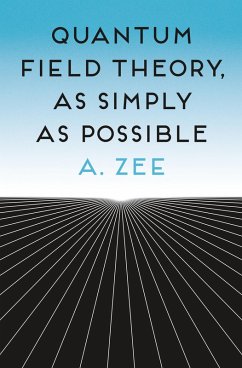 Quantum Field Theory, as Simply as Possible (eBook, PDF) - Zee, Anthony