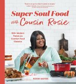 Super Soul Food with Cousin Rosie (eBook, ePUB) Super Soul Food with Cousin Rosie (eBook, ePUB)