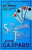 The Self-Working Trick (And Other Stories) (eBook, ePUB) The Self-Working Trick (And Other Stories) (eBook, ePUB)