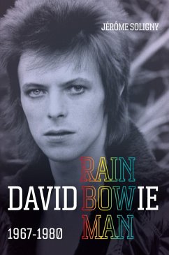 David Bowie Rainbowman (eBook, ePUB) - Soligny, Jérôme