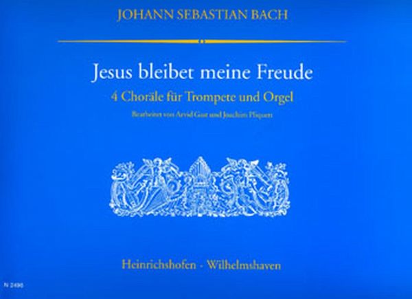 Jesu bleibet meine Freude 4 Choräle für Trompete und Orgel