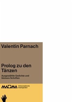 Valentin Parnach. Prolog zu den Tänzen - Parnach, Valentin;Ksenofontova, Alexandra