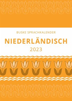 Sprachkalender Niederländisch 2023 - Konrad, Tina; Lorch, Judith