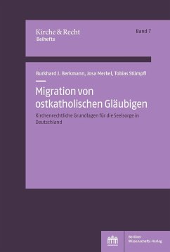 Migration von ostkatholischen Gläubigen - Berkmann, Burkhard;Merkel, Josa;Stümpfl, Tobias