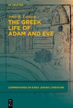 The Greek Life of Adam and Eve - Levison, John R.